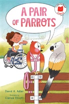 David A Adler, David A. Adler, Clarice Elliott, Clarice Elliott - A Pair of Parrots