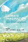 Joey Eschrich, Ed Finn, Joey Eschrich, Ed Finn - Climate Imagination