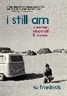 Su Friedrich - I Still Am a Woman, Pissed Off & Curious