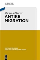 Markus Sehlmeyer - Antike Migration