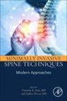 Deer Timothy R., Diwan Sudhir - Minimally Invasive Spine Techniques
