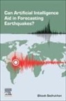 Bikash Sadhukhan - Can Artificial Intelligence Aid in Forecasting Earthquakes?