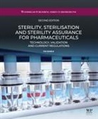 Sandle Tim - Sterility, Sterilisation and Sterility Assurance for Pharmaceuticals