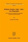 Alexander Pinwinkler - Wilhelm Winkler (1884-1984) - eine Biographie.