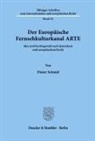 Dieter Schmid - Der Europäische Fernsehkulturkanal ARTE.