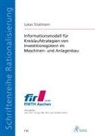Lukas Stratmann - Informationsmodell für Kreislaufstrategien von Investitionsgütern im Maschinen- und Anlagenbau
