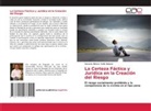 Horacio Néstor Valle Salazar - La Certeza Fáctica y Jurídica en la Creación del Riesgo