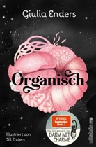Giulia Enders, Jill Enders, Jill Enders - Organisch
