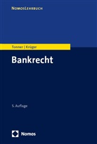 Thomas Krüger, Martin Tonner - Bankrecht