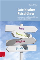 Michael Feller - Lateinischer Reiseführer