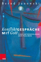 Bernd Janowski - Konfliktgespräche mit Gott