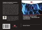 Hamzeh Rahimi - Complexe favorisant l'anaphase : structure et expression