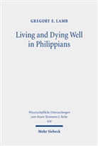 Gregory E Lamb, Gregory E. Lamb - Living and Dying Well in Philippians