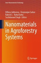 Rahul Datta, Dilfuza Jabborova, Rakesh S, Rakesh S et al, Rakesh S., Deepranjan Sarkar... - Nanomaterials in Agroforestry Systems