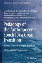 Frédérique Brossard Børhaug, Jonathan Dawson, Alexander Federau, Le C, Ronan Le Cornec, Cécile Renouard... - Pedagogy of the Anthropocene Epoch for a Great Transition