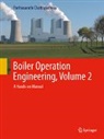 Parthasarathi Chattopadhyay - Boiler Operation Engineering, Volume 2