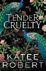 Katee Robert, Robert Katee - Tender Cruelty
