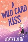 Lauren Blakely, Blakely Lauren - A Wild Card Kiss
