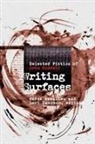 John Riddell, Derek Beaulieu, Lori Emerson - Writing Surfaces