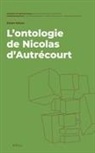 Zénon Kaluza, Dragos Calma - L'Ontologie de Nicolas d'Autrécourt
