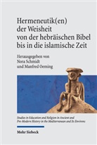 Oeming, Manfred Oeming, Nora Schmidt - Hermeneutik(en) der Weisheit von der hebräischen Bibel bis in die islamische Zeit