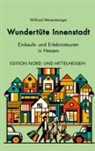 Wilfried Weisenberger - Wundertüte Innenstadt Einkaufs und Erlebnistouren in Hessen