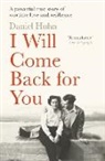 Daniel Huhn - I Will Come Back for You