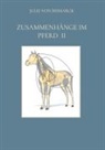 Julie von Bismarck, Julie von Bismarck - Zusammenhänge im Pferd II