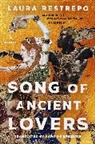Laura Restrepo, Restrepo Laura - Song of Ancient Lovers