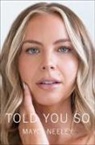 Mayci Neeley, Mayci Neeley, To Be Confirmed Simon &amp; Schuster - Told You So