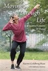 Naomi Goldberg Haas, Naomi Goldberg Haas - Moving Through Life