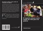 Mensah Owusu - El espacio urbano como medio de vida para los pobres