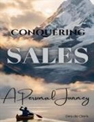 Des de Clerk - Conquering Sales - A Personal Journey