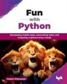 Hubert Piotrowski - Fun with Python