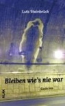 Lutz Steinbrück - Bleiben wie's nie war