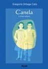 Gregorio Ortega Coto - Canela y otros relatos