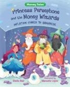 Sheila Bair, Manuela López - Princess Persephone and the Money Wizards