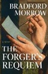 Bradford Morrow, Morrow Bradford - Forger''s Requiem