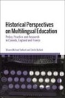 Cecile Bullock, Cécile Bullock, Shawn M Bullock, Shawn M. Bullock - Historical Perspectives on Multilingual Education