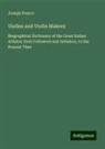Joseph Pearce - Violins and Violin Makers