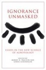 Robert N Proctor, Londa Schiebinger - Ignorance Unmasked