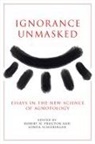 Robert N Proctor, Londa Schiebinger - Ignorance Unmasked
