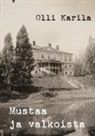 Juha Järvelä, Olli Karila - Mustaa ja valkoista