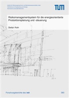 Stefan Roth - Risikomanagementsystem für die energieorientierte Produktionsplanung und -steuerung