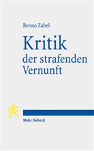 Benno Zabel - Kritik der strafenden Vernunft