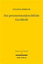 Susanna Roßbach - Das personenstandsrechtliche Geschlecht