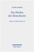 Eilert Herms - Das Werden des Menschseins
