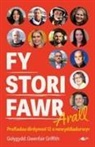 Gwenfair Griffith, Gwenfair Griffith - Fy Stori Fawr Arall - Profiadau Dirdynnol 12 O Newyddiadurwyr