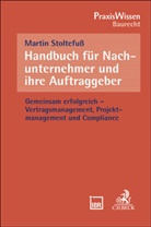 Martin Stoltefuß - Handbuch für Nachunternehmer und ihre Auftraggeber