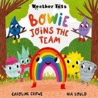 Crowe Caroline, Nia Gould - Weather Tots: Bowie Joins the Team